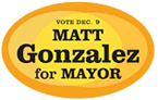 Matt Gonzalez for Mayor